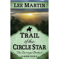 Trail of the Circle Star: The Darringer Brothers Book Four - Paperback