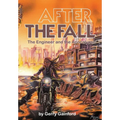 After the Fall: The Engineer and the Apocalypse - Hardcover