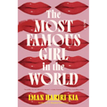 The Most Famous Girl in the World - Paperback