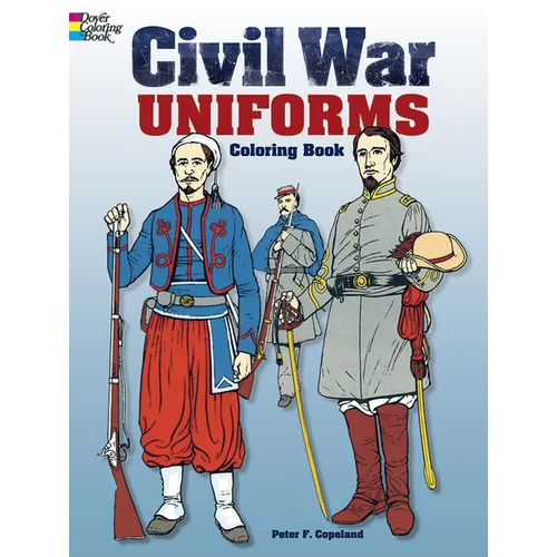 Civil War Uniforms Coloring Book - Paperback