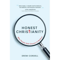 Honest Christianity: Why People Still Choose to Believe - Paperback