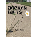 Broken Gifts - Paperback