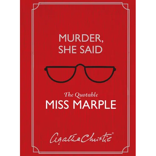 Murder, She Said: The Quotable Miss Marple - Hardcover