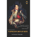 Napoleon Bonaparte: An Intimate Biography - Paperback