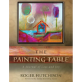 The Painting Table: A Journal of Loss and Joy - Paperback