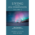 Living in the 4th Dimension: Volume 2 - Paperback