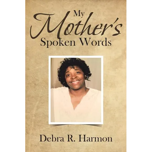 My Mother's Spoken Words - Paperback