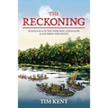 The Reckoning: Blood Saga of the Cherokee, Chickasaw and Southeastern Expanssion - Paperback