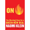 On Fire: The (Burning) Case for a Green New Deal - Hardcover