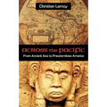 Across the Pacific: From Ancient Asia to Precolombian America - Paperback