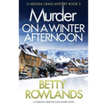 Murder on a Winter Afternoon: A completely addictive cozy mystery novel - Paperback