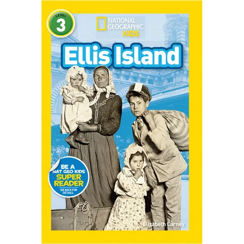 Ellis Island (National Geographic Kids Readers, Level 3) - Paperback