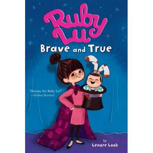 Ruby Lu, Brave and True - Paperback