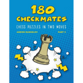 180 Checkmates Chess Puzzles in Two Moves, Part 2 - Paperback