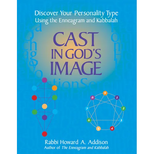 Cast in God's Image: Discover Your Personality Type Using the Enneagram and Kabbalah - Hardcover