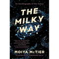 The Milky Way: An Autobiography of Our Galaxy - Paperback