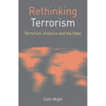 Rethinking Terrorism: Terrorism, Violence and the State - Paperback
