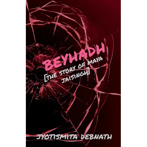 Beyhadh: The story of Maya Jaisingh - Paperback