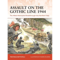 Assault on the Gothic Line 1944: The Allied Attempted Breakthrough Into Northern Italy - Paperback