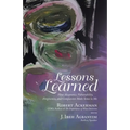 Lessons Learned: How Acceptance, Vulnerability, Forgiveness, and Compassion Make Sense to Me - Paperback