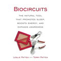 Biocircuits: The Natural Tool that Promotes Sleep, Boosts Energy, and Expands Awareness - Paperback