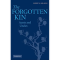 The Forgotten Kin: Aunts and Uncles - Hardcover