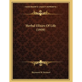 Herbal Elixirs Of Life (1959) - Paperback
