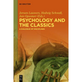 Psychology and the Classics: A Dialogue of Disciplines - Paperback
