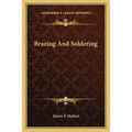 Brazing And Soldering - Paperback
