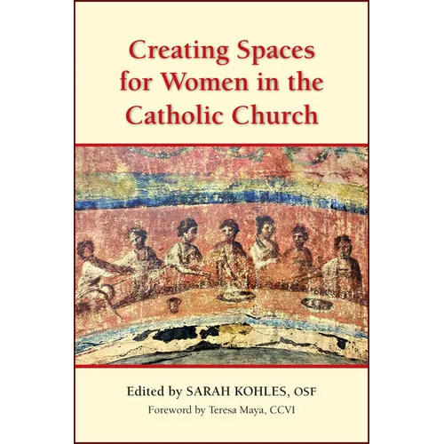 Creating Spaces for Women in the Catholic Church - Paperback