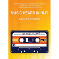 Music Heard in Hi-Fi & Other Stories - Paperback