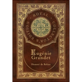 Eugénie Grandet (The Human Comedy) (Royal Collector's Edition) (Case Laminate Hardcover with Jacket) - Hardcover