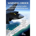 Warning Order: China Prepares for Conflict, and Why We Must Do the Same - Paperback