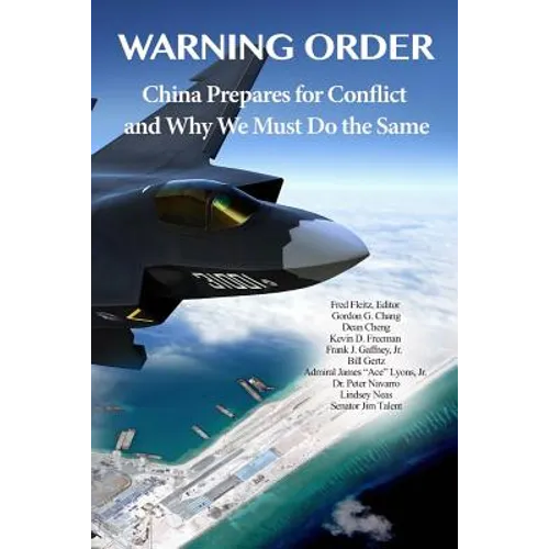 Warning Order: China Prepares for Conflict, and Why We Must Do the Same - Paperback