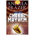 Choral Mayhem - Paperback