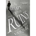 The Shape of the Ruins - Paperback