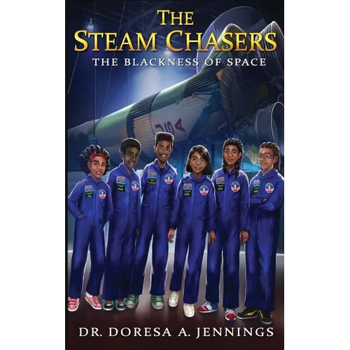 The STEAM Chasers: The Blackness of Space - Paperback