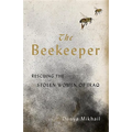 The Beekeeper: Rescuing the Stolen Women of Iraq - Paperback