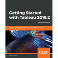 Getting Started with Tableau 2019.2 - Second Edition - Paperback
