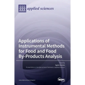 Applications of Instrumental Methods for Food and Food By-Products Analysis - Hardcover
