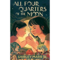All Four Quarters of the Moon - Hardcover