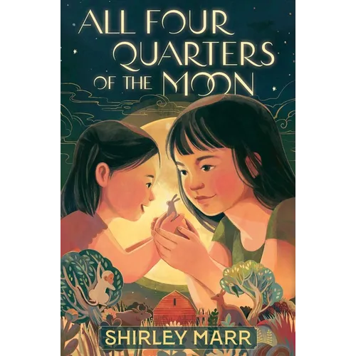 All Four Quarters of the Moon - Hardcover