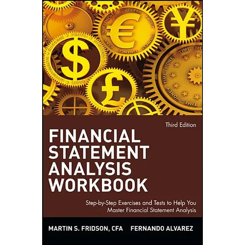 Financial Statement Analysis Workbook: Step-By-Step Exercises and Tests to Help You Master Financial Statement Analysis - Paperback