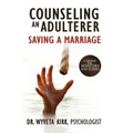 Counseling an Adulterer Saving a Marriage: A Helpline for Ministers and Elders - Paperback