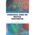 Technological Change and Industrial Transformation - Paperback