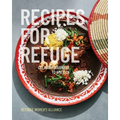 Recipes for Refuge: Culinary Journeys to America - Paperback