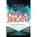 Dying Breath: Unputdownable Serial Killer Fiction - Paperback