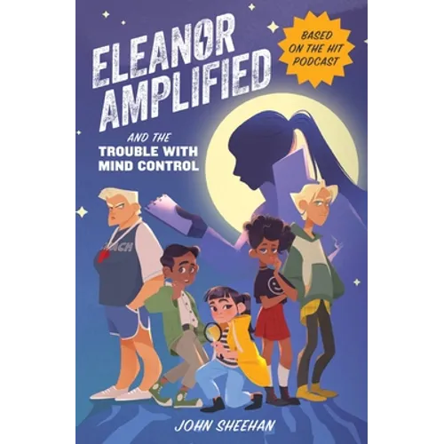 Eleanor Amplified and the Trouble with Mind Control - Hardcover