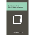 Capitalism and American Leadership - Hardcover