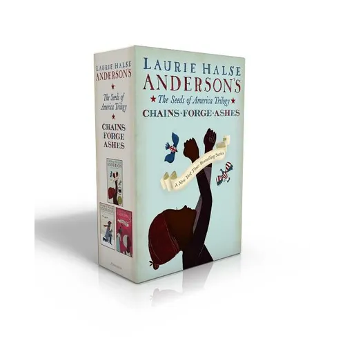 The Seeds of America Trilogy (Boxed Set): Chains; Forge; Ashes - Boxed Set